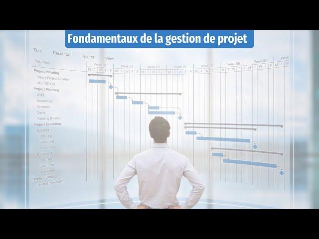 FONDAMENTAUX DE LA GESTION DE PROJET - FORMATION GRATUITE