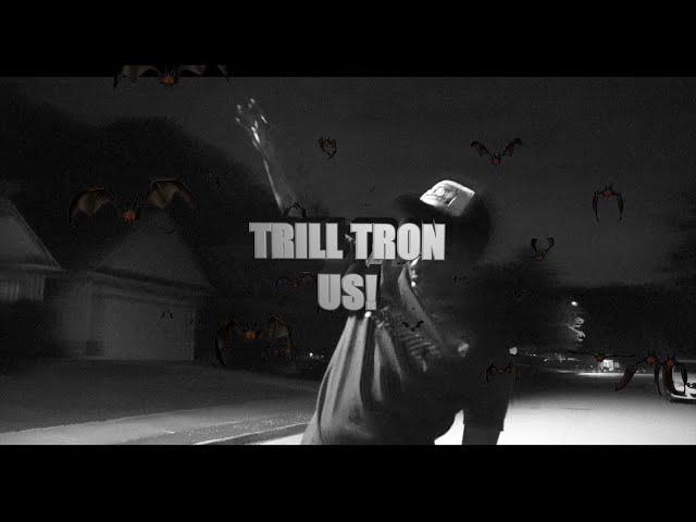 Trill Tron - US! (Prod. EvilGiane & Nerdcoke) [Official Music Video]