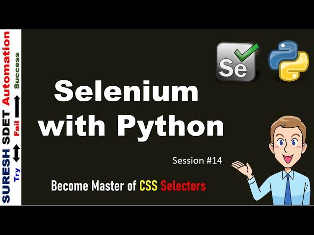 #14 Selenium With Python | How to work with CSS Selectors in HTML DOM for web automation