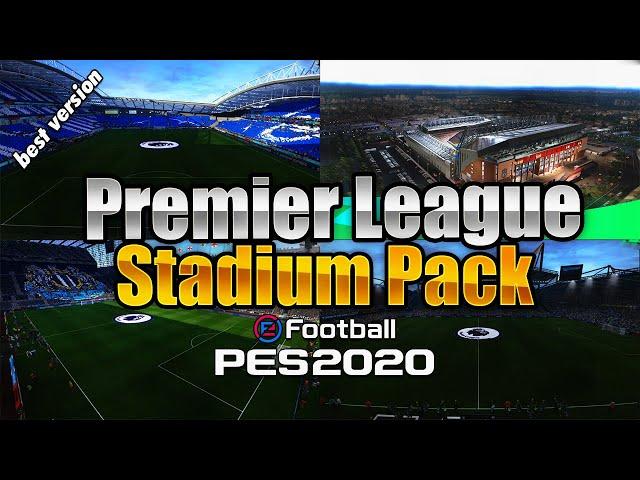 PES 2021 PES 2020 FULL Realistic Premier League Stadium Pack "The Best" (download & install)