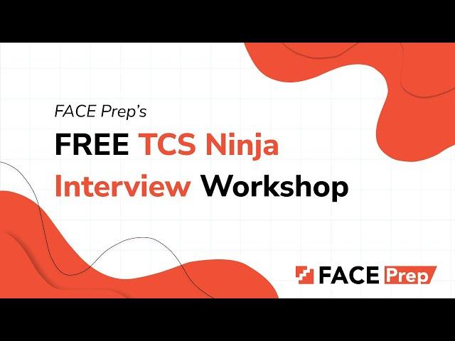 FACE Prep's TCS Ninja Interview Workshop