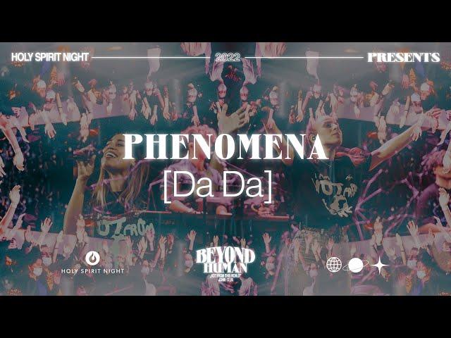 Phenomena (DA DA) | WORSHIP | HOLY SPIRIT NIGHT