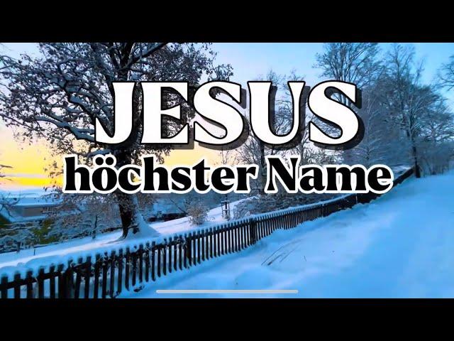 Jesus Höchster Name #anbetung #lobpreis