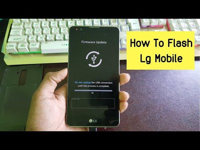 Lg Flashing Guide : How To Flash Lg Smartphone By Using Kdz Firmware