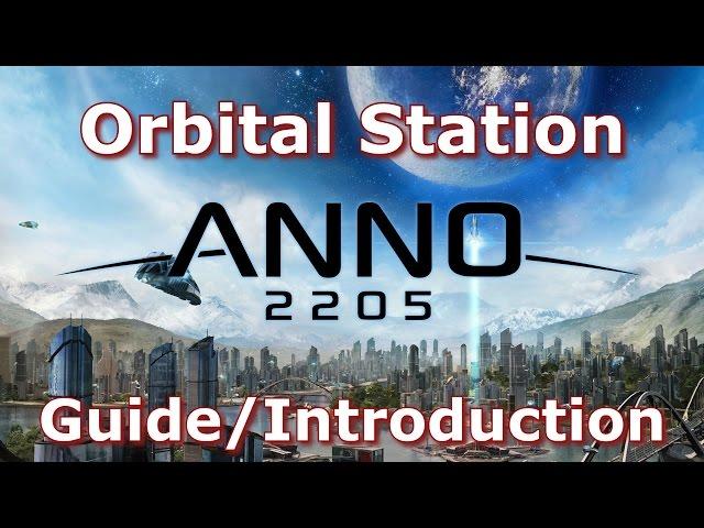 Anno 2205 - Orbital Station - Guide/Introduction