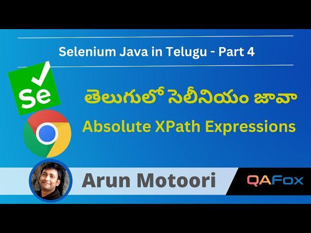 XPath Expressions - Absolute XPath Expressions in Telugu - Selenium Java - Part 4