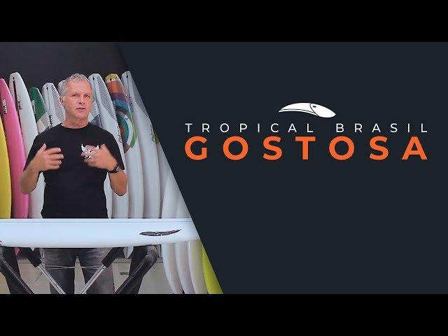 Tropical Brasil - GOSTOSA