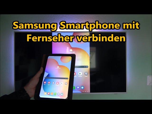 Fernseher mit Samsung Smartphone verbinden Android TV Samsung Galaxy verbinden Bildschirm spiegeln