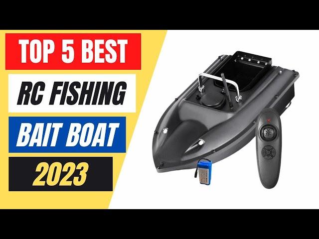 Top 5 Best RC Fishing Bait Boat in 2023