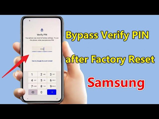 How to Bypass Verify PIN after Factory Reset Samsung | New Method 2023