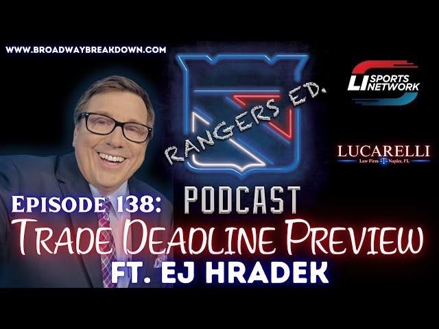 Episode 138: Trade Deadline Preview ft. EJ Hradek!