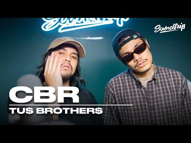 TU$ BROTHER$ - CBR (Live Performance) | SoundTrip EPISODE 101