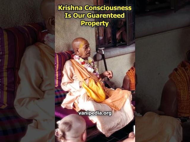 Krishna Consciousness Is Our Guarenteed Property - Prabhupada 0698