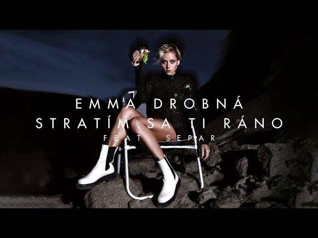 EMMA DROBNÁ - Stratím sa ti ráno [feat. Separ] (Official Audio)