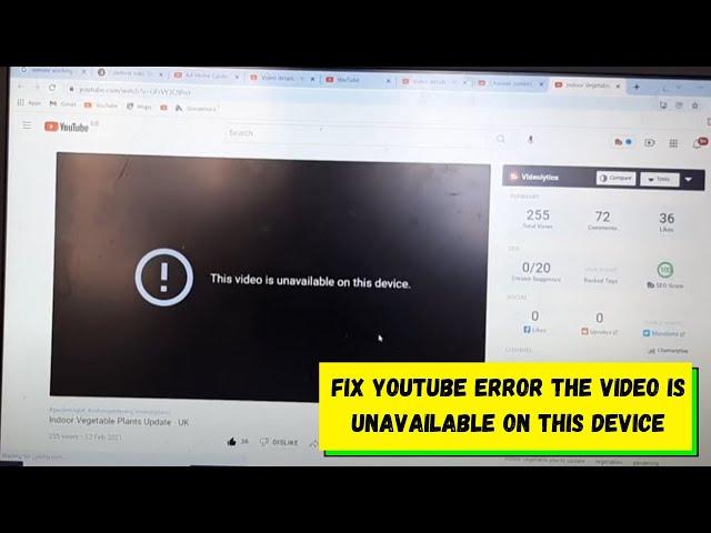 Fix YouTube Error - The Video is Unavailable On This Device