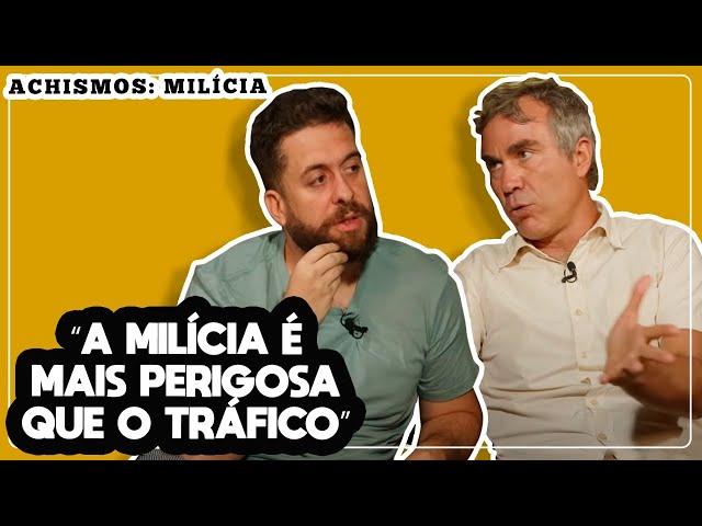 COMO A MILÍCIA TOMOU O RIO DE JANEIRO ? | ACHISMOS PODCAST #104