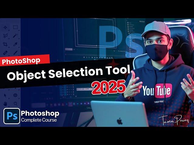 Object Selection Tool in Photoshop | Smart Selection | Adobe Photoshop Full Course