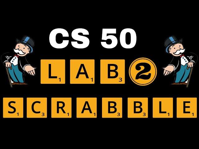 CS50 Lab 2 - Scrabble Walkthrough (Step by Step Walkthrough for Beginners)