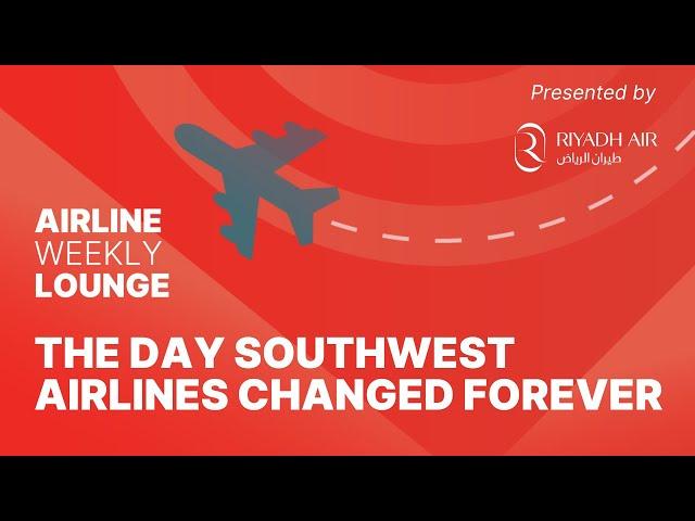 The Day Southwest Airlines Changed Forever