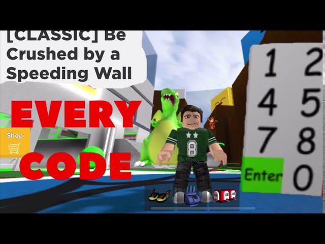 Be Crushed by a Speeding Wall [Classic] EVERY CODE