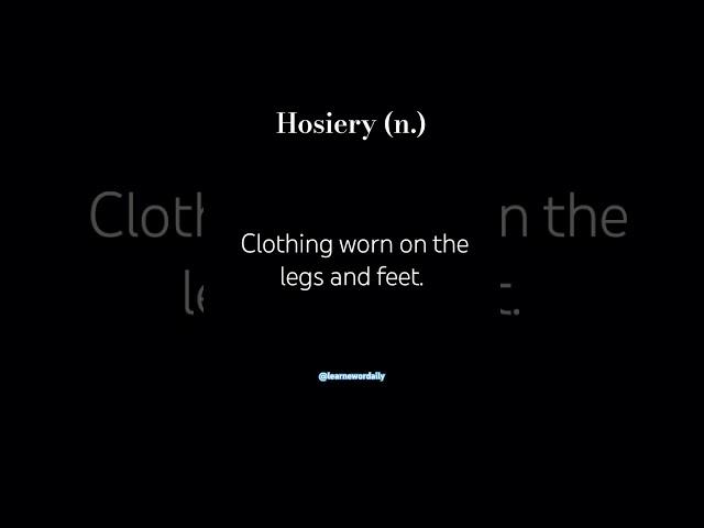 Hosiery #learnewordaily #youtubeshorts #shortfeed