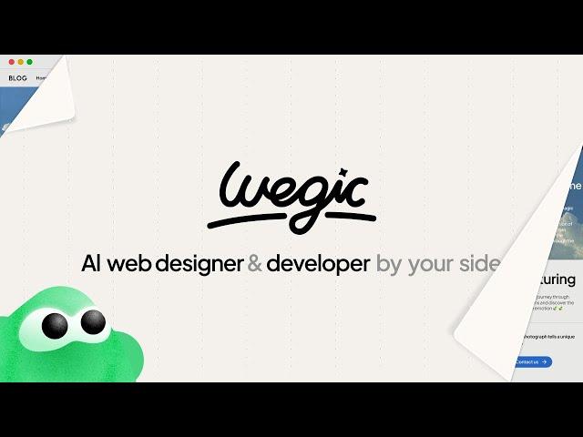 Wegic: The first AI web designer & developer by your side!