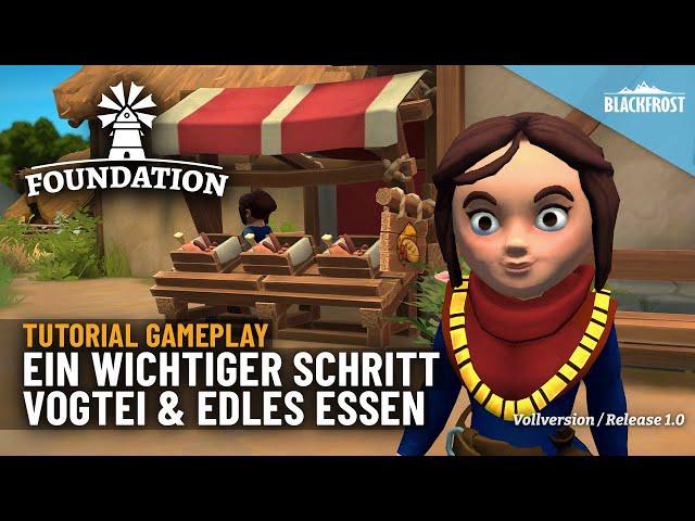 Ein wichtiger Schritt ️ Vogtei & Edle Nahrung ▷ Let's Play FOUNDATION Tutorial Gameplay deutsch #04