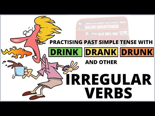 English irregular verbs - practise 120 irregular verbs in Past Simple with sentences and pictures