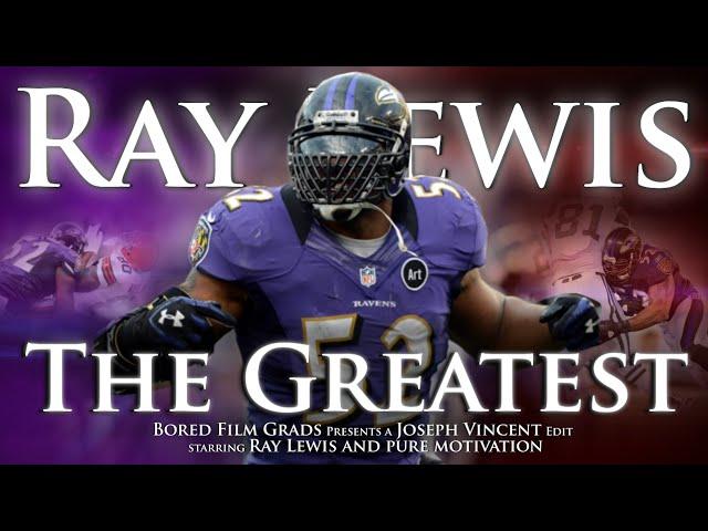 Ray Lewis - The Greatest