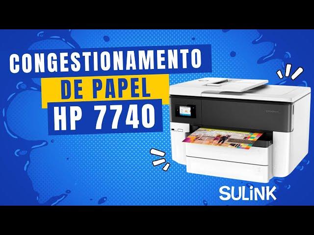 Congestionamento de papel na Impressora HP 7720 e 7740? O que verificar! - #sulink