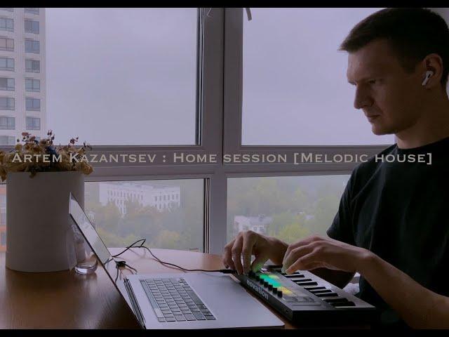 Artem Kazantsev : Home session [Melodic house September Live Set 2022]