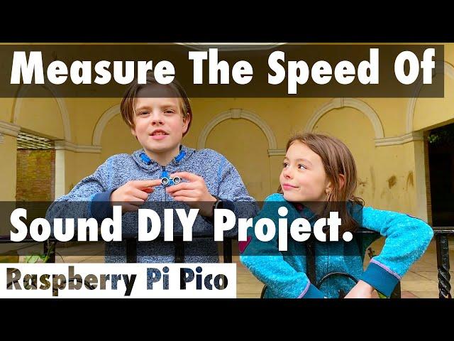 Measuring The Speed Of Sound At Home With a Raspberry Pi Pico & HC-SR04