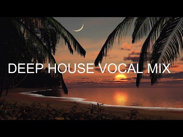 Best of Deep House Vocal Session FEBRUARY 2020