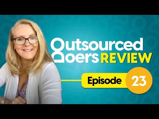 Outsourced Doers Review: Episode 23