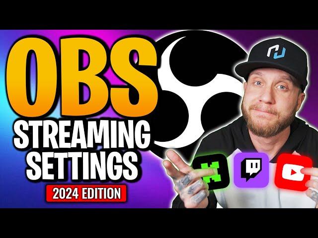 Best OBS Settings For Streaming  | The Ultimate Guide | 2024