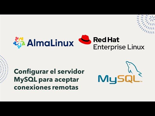 Configurar MySQL para aceptar conexiones remotas