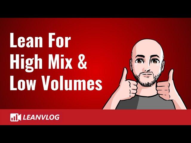 High Mix Low Volume Lean Manufacturing