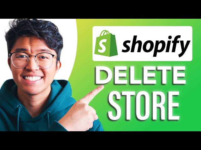 How to Delete Your Shopify Store(SIMPLE & Easy Guide!)