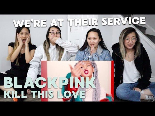 MV REACTION | BLACKPINK (블랙핑크) "Kill This Love"