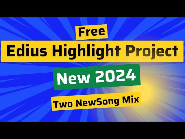 Edius Free Highlight Project 2024 II Edius Project 2024 II edius 8/9/X. II @Teaser #khatigmixingwale