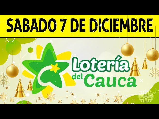 Resultados Lotería del CAUCA del Sábado 7 de Diciembre de 2024  PREMIO MAYOR 