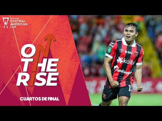 On The Rise | Aarón Suárez - Alajuelense | Copa Centroamericana