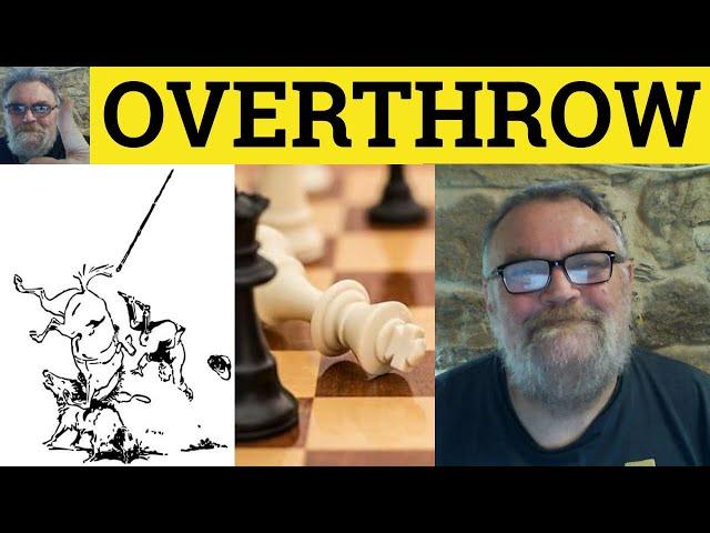  Overthrow Meaning - Overthrow Examples - Overthrow Definition - GRE Verbs - Overthrow