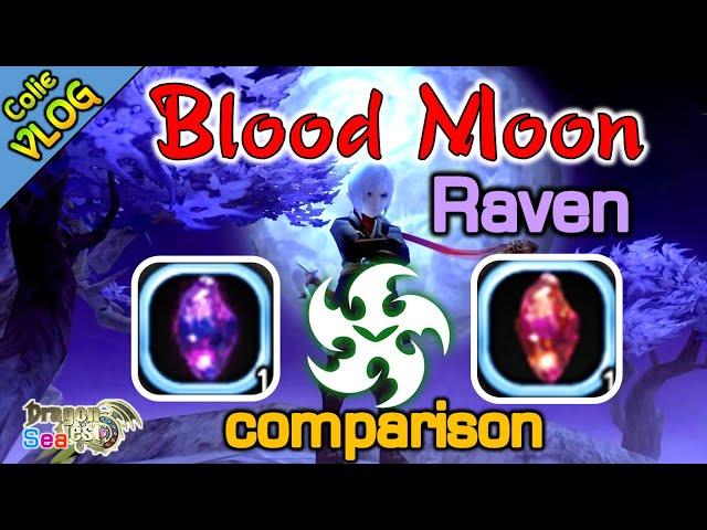 Blood Moon vs Dream Jade / Raven / DragonNest SEA