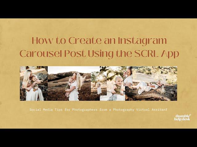 How to Create a Carousel Post Using the SCRL App for Photographers | Instagram Carousel Tutorial