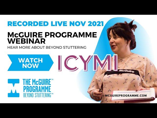 Beyond Stuttering Webinar with the McGuire Programme November 2021 (Ireland Region)