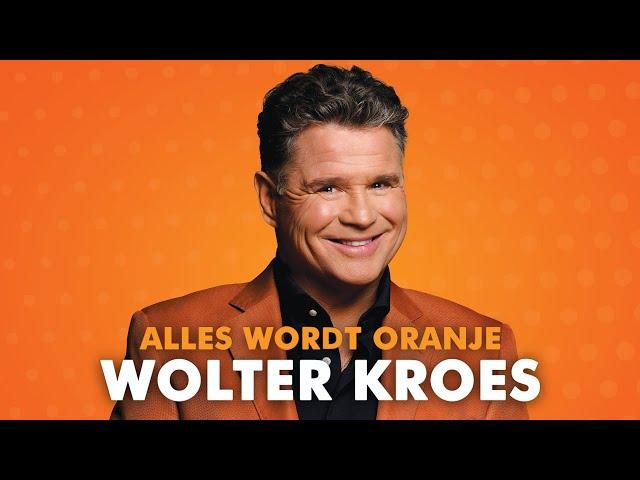 Wolter Kroes - Alles Wordt Oranje (Lyric video)