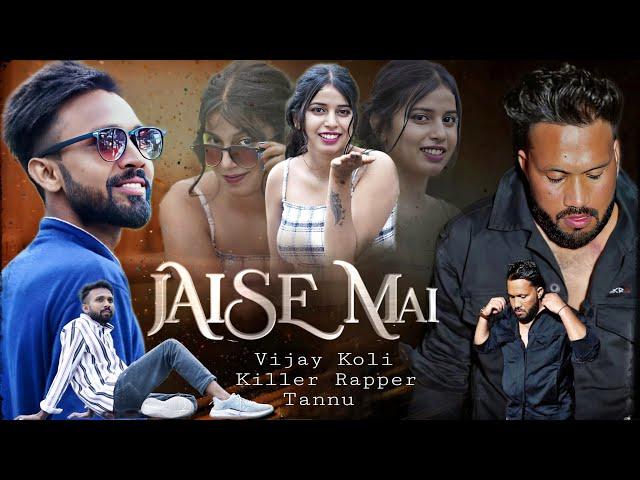 JAISE MAI | VIJAY KOLI | KILLER RAPPER| TANNU ( PROD BY @ShAnkyBeAts )