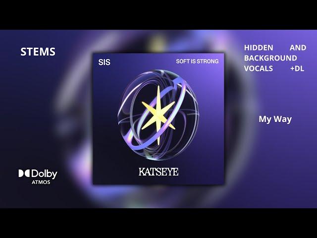 KATSEYE - My Way [Dolby Atmos Stems | Hidden and Background Vocals] + DL