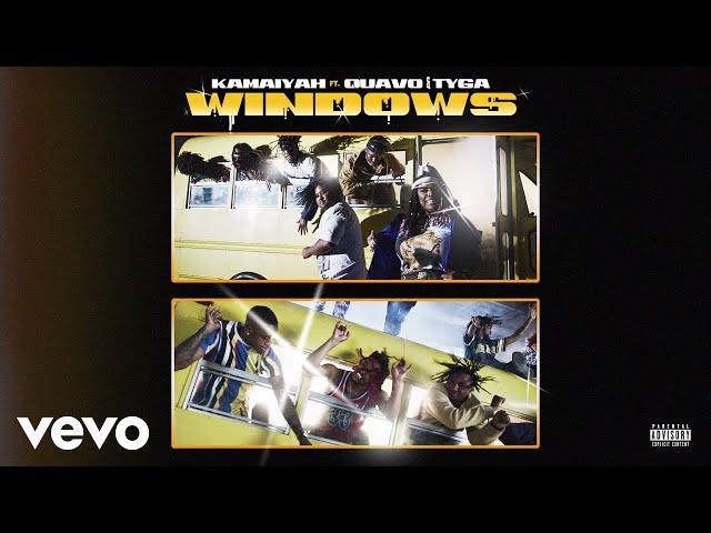 Kamaiyah - Windows (Audio) ft. Quavo, Tyga